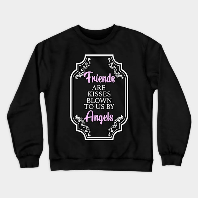 Best Friends Forever Crewneck Sweatshirt by KultureinDeezign